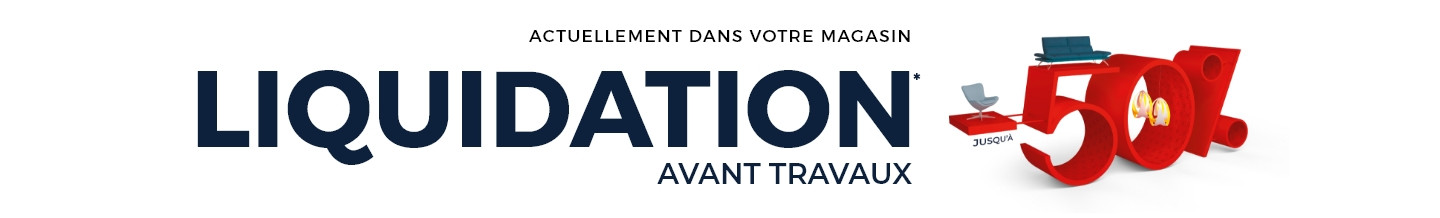 Liquidation avant travaux - Profitez de prix exceptionnels dans votre magasin Mobilier de France LA ROCHELLE