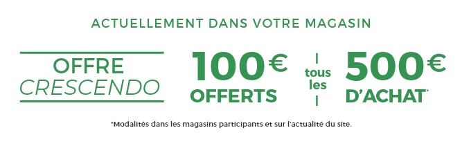 Pendant l'offre Crescendo, recevez 100€ tous les 500€ d'achat sur nos collections jusqu'au 23 novembre